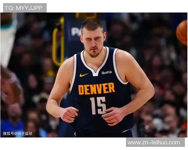 NBA新赛季第一中锋评选结果揭晓约基奇荣膺桂冠引发热议