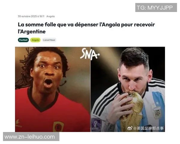 梅西有望出战阿根廷友谊赛安哥拉为此支付1200万欧元