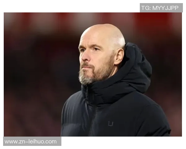 阿贾克斯与滕哈赫接触谈判狼队进展缓慢引发关注